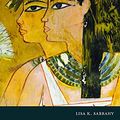 Cover Art for 9781440870132, Daily Life of Women in Ancient Egypt by Lisa K. Sabbahy