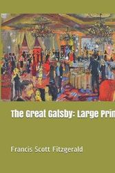 Cover Art for 9781071077740, The Great Gatsby: Large Print by F. Scott Fitzgerald