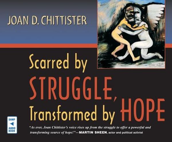 Cover Art for 9780867167504, Scarred by Struggle, Transformed by Hope by Joan Chittister