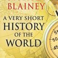 Cover Art for 9780143005599, A Very Short History Of The World by Geoffrey Blainey