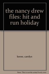 Cover Art for B002ASSJWQ, the nancy drew files: hit and run holiday by Carolyn Keene