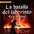 Cover Art for 9788498382525, Batalla del Laberinto by Rick Riordan