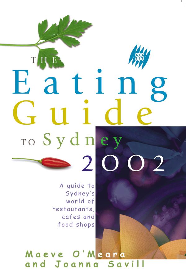 Cover Art for 9781865086965, The SBS Eating Guide to Sydney 2002 by Maeve O'Meara