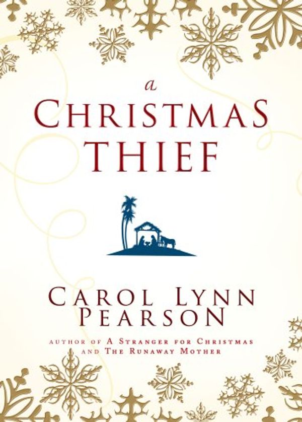 Cover Art for 9781599551845, A Christmas Thief by Carol Lynn Pearson