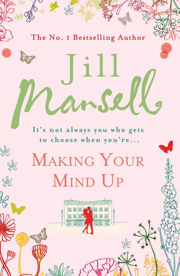 Cover Art for 9780755304912, Making Your Mind Up by Jill Mansell