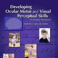 Cover Art for 9781556425950, Developing Ocular Motor and Visual Perceptual Skills by Kenneth Lane