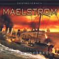 Cover Art for 9781400180462, Destroyermen: Maelstrom by Taylor Anderson