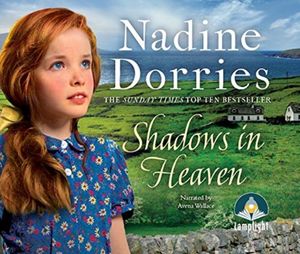 Cover Art for 9781528822251, Shadows in Heaven by Nadine Dorries