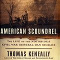 Cover Art for 9781740510837, American Scoundrel by Thomas Keneally