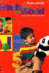 Cover Art for 9780021102846, Math in My World Grade K - Texas Edition by Douglas H., Jones, Kenneth W., Moseley, Lois Gordon and Schulman, Linda Clements