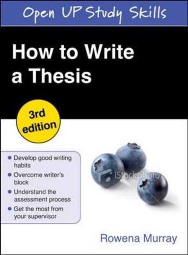 Cover Art for 9780335244294, How to Write a Thesis by Rowena Murray
