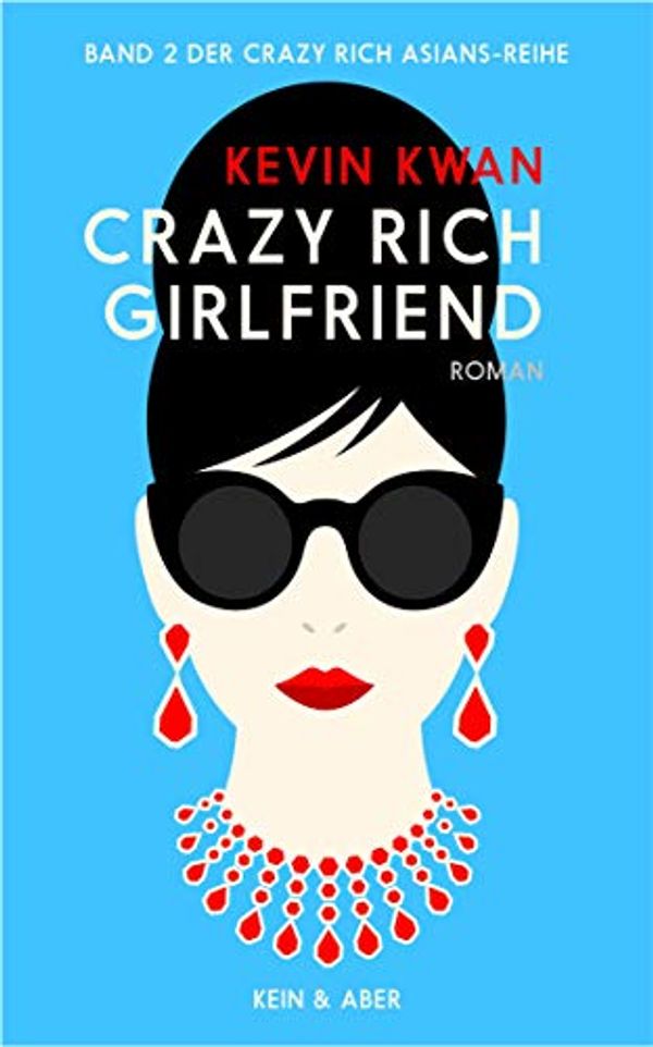 Cover Art for 9783036958057, Crazy Rich Girlfriend by Kevin Kwan