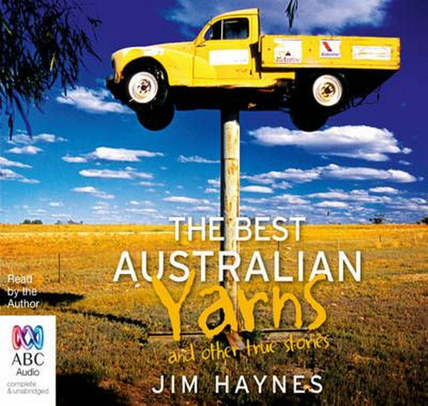Cover Art for 9781486201990, The Best Australian Yarns by Jim Haynes