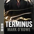 Cover Art for 9781780015187, Terminus by Mark O'Rowe