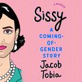 Cover Art for 9781984840394, Sissy by Jacob Tobia