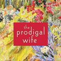 Cover Art for 9780312605308, The Prodigal Wife by Marcia Willett