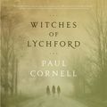 Cover Art for 9781427269041, Witches of Lychford by Paul Cornell