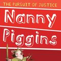 Cover Art for 9781742756028, Nanny Piggins and The Pursuit Of Justice by R.a. Spratt