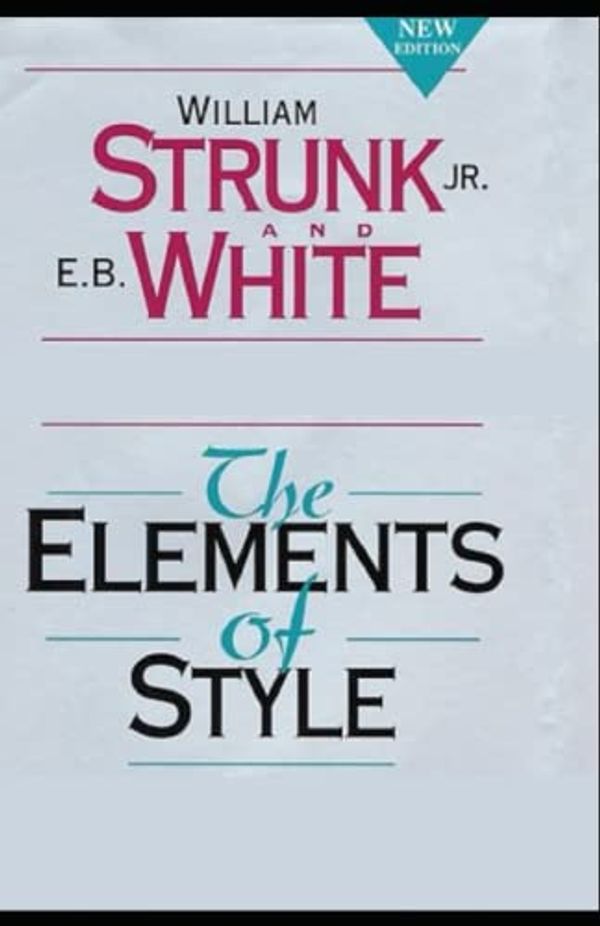 Cover Art for 9798421151944, The Elements of Style Illustrated by William Strunk Jr.