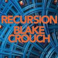 Cover Art for 9781529026542, Recursion by Blake Crouch