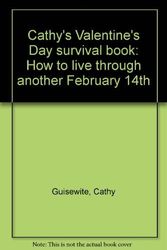 Cover Art for 9780836212044, Cathy's Valentine's Day Survival Book by Cathy Guisewite