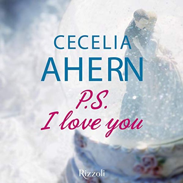 Cover Art for B07229J9MV, P.S. I love you by Cecelia Ahern