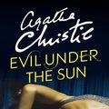 Cover Art for 9780007422333, Evil Under the Sun by Agatha Christie