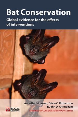Cover Art for 9781907807916, Bat Conservation: Global evidence for the effects of interventions by Anna Berthinussen