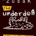 Cover Art for 9781455843534, The Underdog by Markus Zusak