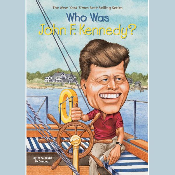 Cover Art for 9780525629214, Who Was John F. Kennedy? by Yona Zeldis McDonough