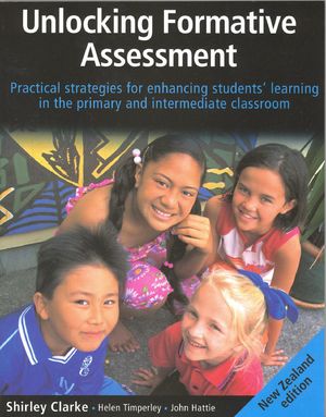Cover Art for 9781869589615, Unlocking Formative Assessment New Zealand Edition by Shirley Clarke