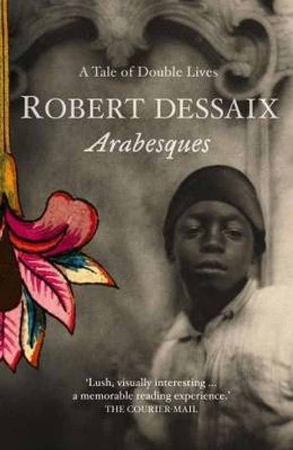 Cover Art for 9780330426145, Arabesques by Robert Dessaix