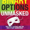 Cover Art for 9781507585641, Binary Options Unmasked by Coulling, Anna