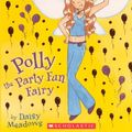 Cover Art for 9780606146623, Polly the Party Fun Fairy by Daisy Meadows