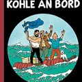 Cover Art for 9783551738486, Tim & Struppi Farbfaksimile 18: Kohle an Bord by Hergé, Georges Remi