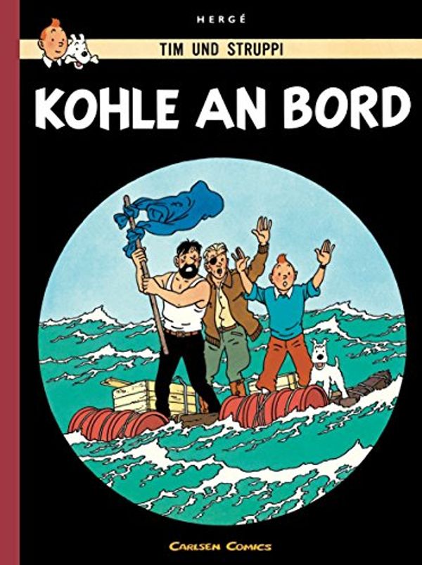 Cover Art for 9783551738486, Tim & Struppi Farbfaksimile 18: Kohle an Bord by Hergé, Georges Remi