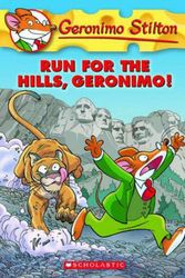 Cover Art for 9780545331326, Run for the Hills, Geronimo! by Geronimo Stilton