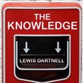 Cover Art for B00J4T5MZQ, The Knowledge: How to Rebuild Our World from Scratch by Lewis Dartnell