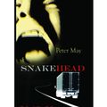 Cover Art for 9781458712523, Snakehead by Peter May