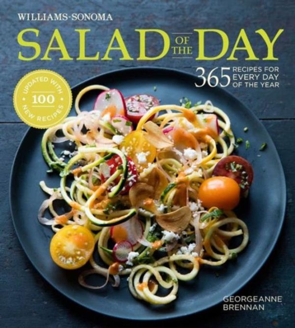 Cover Art for 9781681880662, Salad of the Day (Revised): 365 Recipes for Every Day of the Year by Georgeanne Brennan