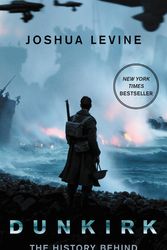 Cover Art for 9780062792143, Dunkirk by Joshua Levine