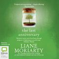 Cover Art for B00QH0CY2Y, The Last Anniversary by Liane Moriarty