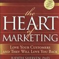 Cover Art for 9781600375590, The Heart of Marketing by Judith Sherven