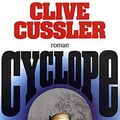 Cover Art for 9782246380214, CYCLOPE by Clive Cussler