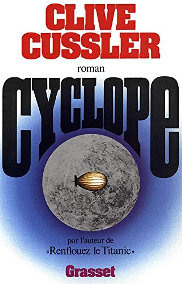 Cover Art for 9782246380214, CYCLOPE by Clive Cussler