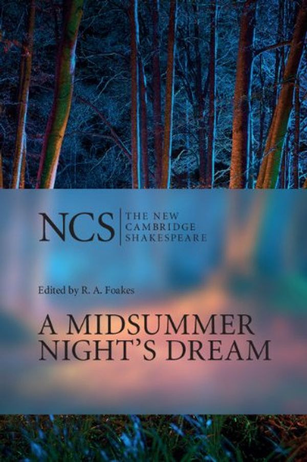 Cover Art for B00CWYPS4K, A Midsummer Night's Dream (The New Cambridge Shakespeare) by William Shakespeare