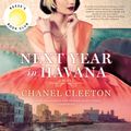 Cover Art for 9781538469798, Next Year in Havana by Chanel Cleeton