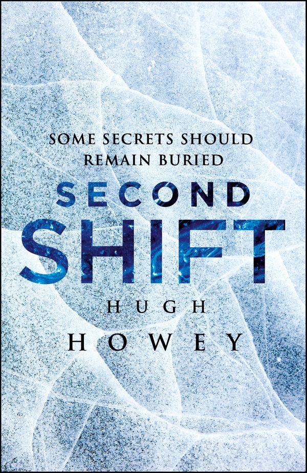 Cover Art for 9781448151646, Second Shift: Order by Hugh Howey