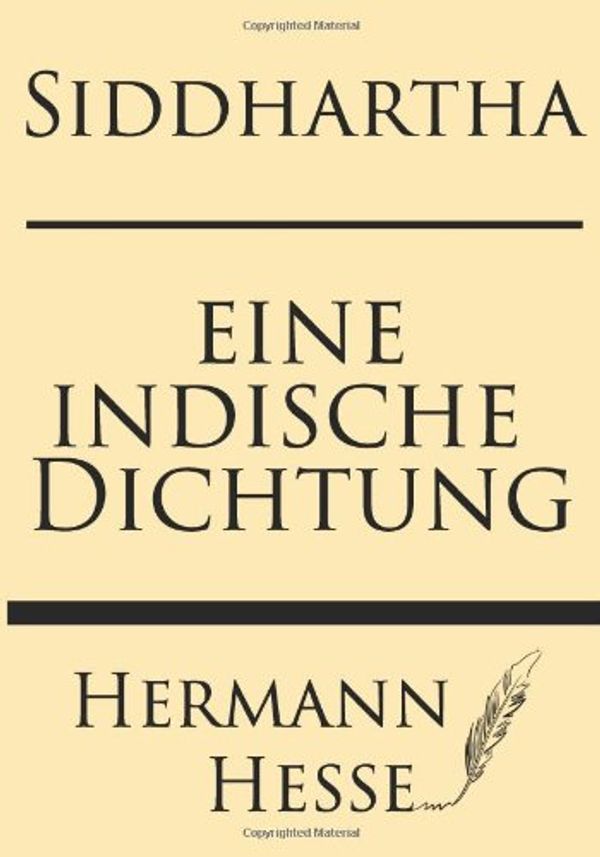 Cover Art for 9781628452105, Siddhartha: Eine Indische Dichtung by Hermann Hesse