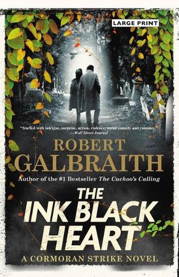 Cover Art for 9780316473538, The Ink Black Heart by Robert Galbraith
